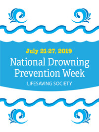 National Drowning Prevention Week is July 21 - 27 2019